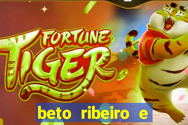 beto ribeiro e carla albuquerque separados